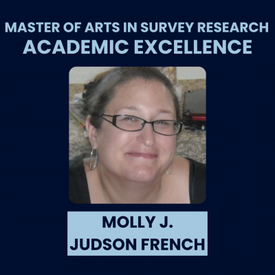 Photo of Master of Arts in Survey Research Academic Excellence awardee Molly J. Judson French