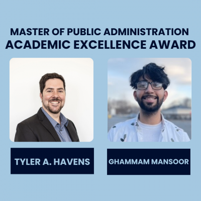 Photos of Master of Public Administration Academic Excellence Award recipients Tyler A. Havens and Ghammam Mansoor