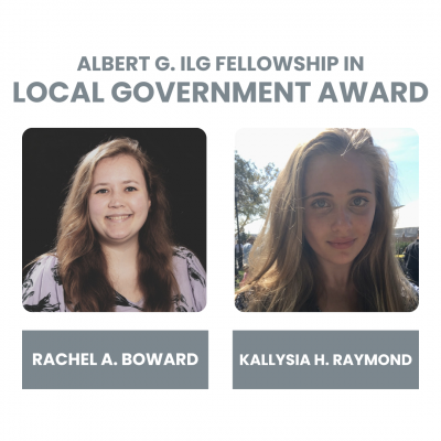 Photos of Albert G. Ilg Fellowship in Local Government Awardees Rachel A. Boward & Kallysia H. Raymond