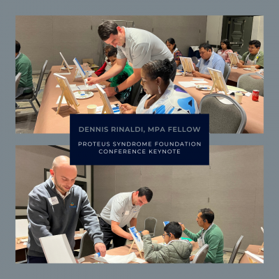 The words "Dennis Rinaldi, MPA Fellow - Proteus Syndrome Foundation conference Keynote." Photos of Dennis at the conference during a painting session.